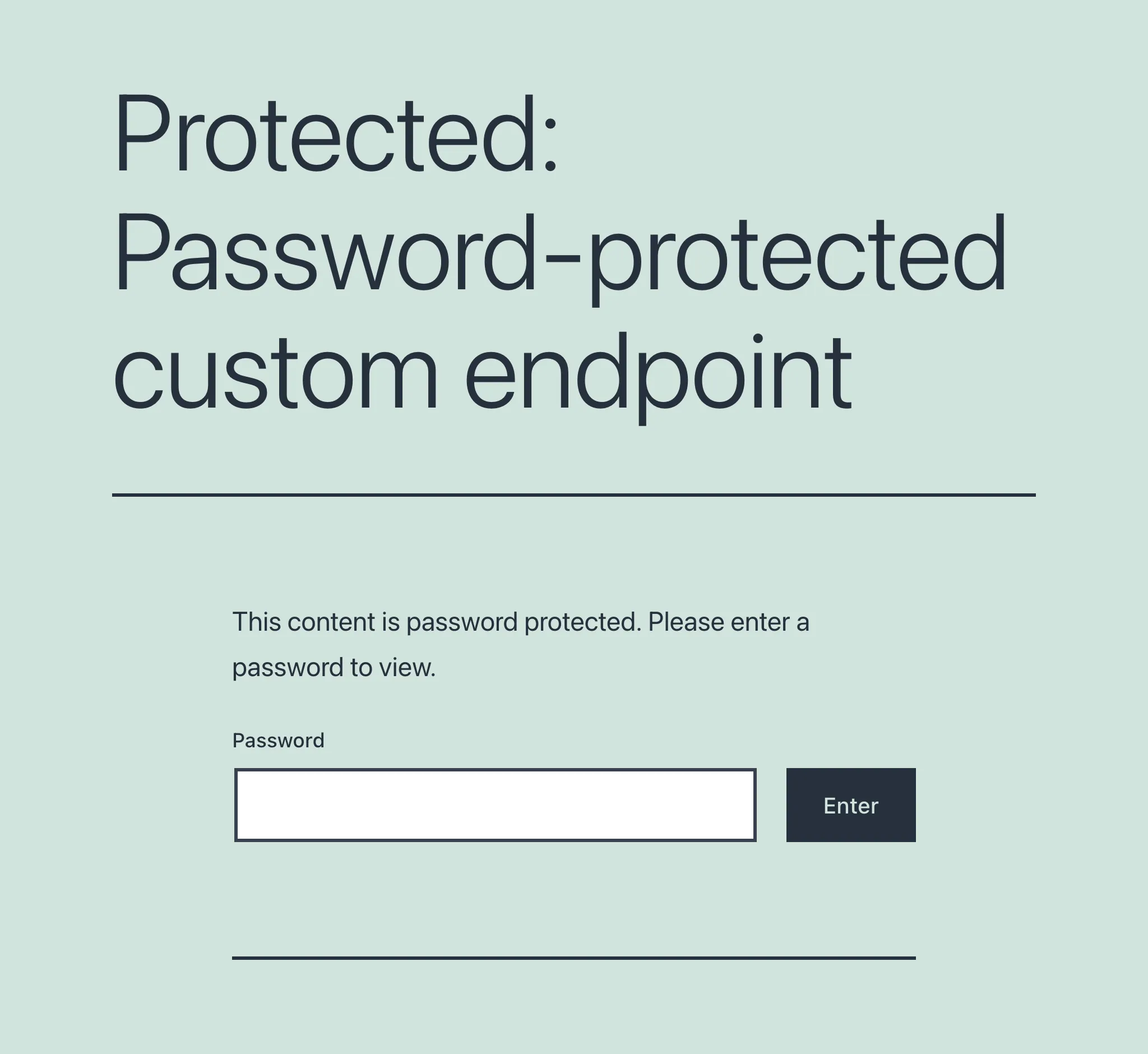 Password-protected Custom Endpoint: First access Password-protected Custom Endpoint: First access